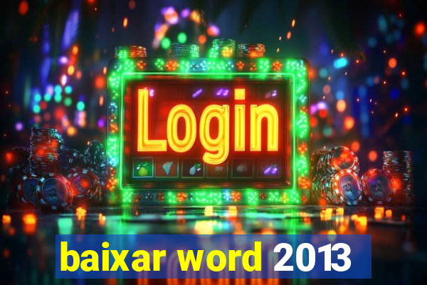 baixar word 2013